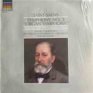 Camille Saint-Saëns / Daniel Chorzempa / Rotterdam Philharmonic Orchestra / Edo De Waart - Symphony No. 3 "Organ Symphony" download flac