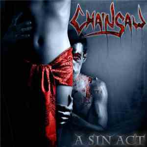 Chainsaw - A Sin Act download flac