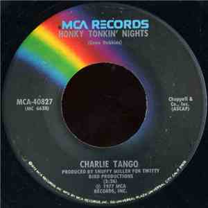 Charlie Tango  - Honky Tonkin' Nights / In The Heart Of Dixie download flac