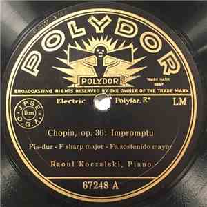 Chopin, Raoul Koczalski - Op. 36: Impromptu / Op. 66: Fantasie-Impromptu download flac