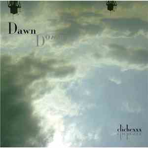 Clichexxx - Dawn Down download flac