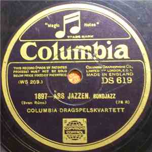 Columbia Dragspelskvartett - 1897-Års Jazzen / Tupp, Tupp Men Ingen Höna. download flac