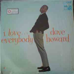 Dave Howard - I Love Everybody download flac