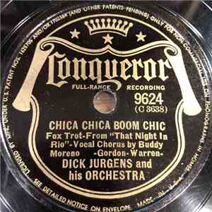 Dick Jurgens And His Orchestra - Chica Chica Boom Chic / I Do, Do You download flac