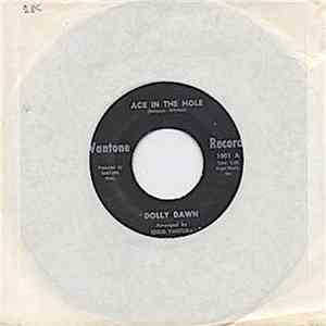 Dolly Dawn - Ace In The Hole / It May Be Wrong download flac