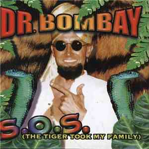 Dr. Bombay - S.O.S. (The Tiger Took My Family) download flac