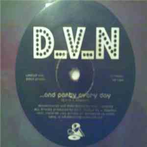 D.V.N - And Party Every Day download flac