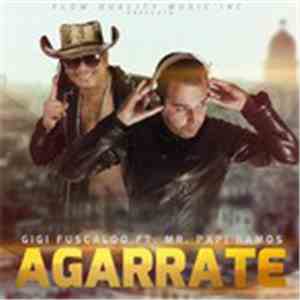 Gigi Fuscaldo, Mr. Papi Ramos - Agarrate! download flac