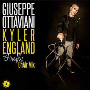 Giuseppe Ottaviani, Kyler England - Firefly (OnAir Mix) download flac