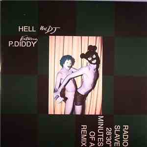 Hell Featuring P. Diddy - The DJ (Radio Slave 28'30" Minutes Of A Remix) download flac
