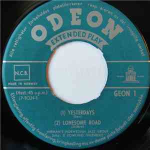 Herman's Norwegian Jazz Group - Yesterdays / Lonesome Road / Crazy Rhythm / I Surrender, Dear download flac