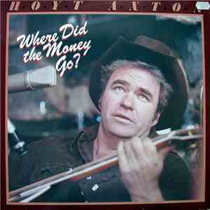 Hoyt Axton - Where Did The Money Go? download flac