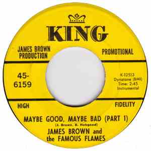 James Brown & The Famous Flames - Maybe Good, Maybe Bad (Part 1) download flac