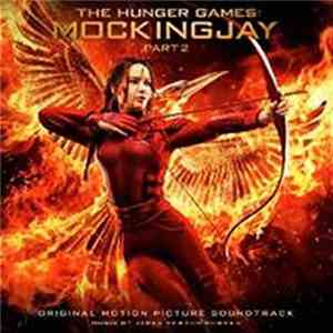 James Newton Howard - The Hunger Games: Mockingjay, Part 2 (Original Motion Picture Soundtrack) download flac