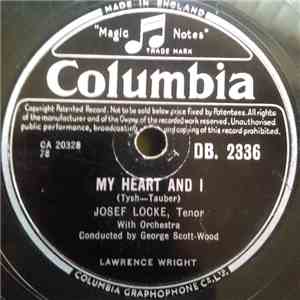 Josef Locke - My Heart and I / Goodbye download flac
