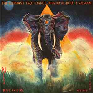 Khaliq Al-Rouf & Salaam - Elephant Trot Dance download flac