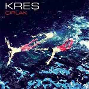 Kreş - Çıplak download flac