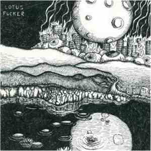 Lotus Fucker - Lotus Fucker download flac