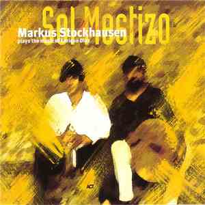 Markus Stockhausen - Sol Mestizo download flac