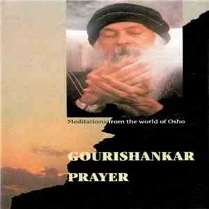 Meditations From The World Of Osho - Gourishankar / Prayer download flac