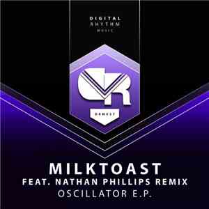 Milktoast - Oscillator E.P. download flac