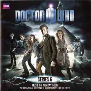 Murray Gold, The BBC National Orchestra Of Wales Conducted By Ben Foster - Doctor Who - Series 6 download flac