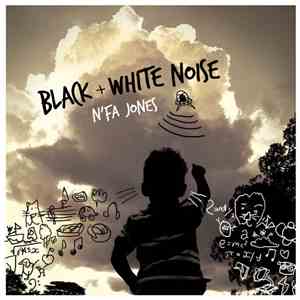 N'fa Jones - Black + White Noise download flac