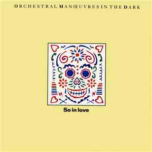 Orchestral Manoeuvres In The Dark - So In Love download flac