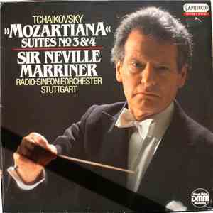 Pyotr Ilyich Tchaikovsky, Sir Neville Marriner, Radio-Sinfonieorchester Stuttgart - "Mozartiana" Suites No. 3 & 4 download flac