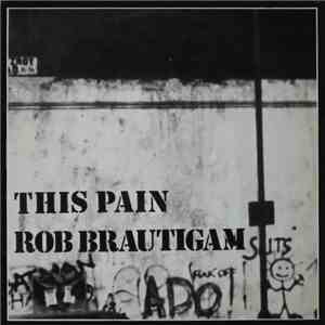 Rob Brautigam - This Pain download flac