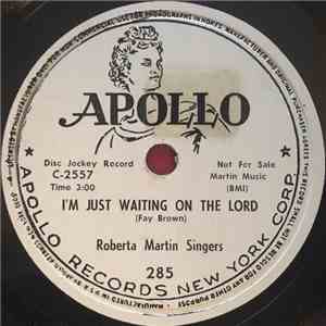 Roberta Martin Singers - I'm Just Waiting On The Lord / Shine Heavenly Light download flac
