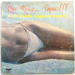 Rulli Rendo, Orquesta y Coros - Què Riiico... Toque!!! download flac