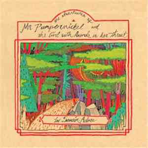 Savoir Adore - The Adventures Of Mr. Pumpernickel & The Girl With Animals In Her Throat download flac