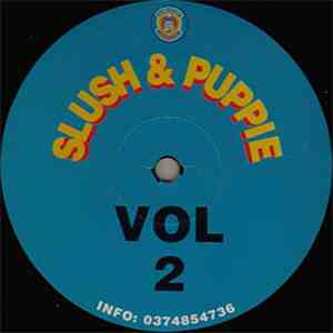 Slush & Puppie - Vol 2 download flac