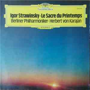 Strawinsky - Berliner Philharmoniker, Herbert von Karajan - Le Sacre Du Printemps download flac