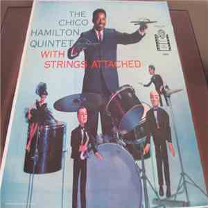 The Chico Hamilton Quintet - With Strings Attached download flac