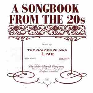 The Golden Glows - A Songbook From The 20's download flac