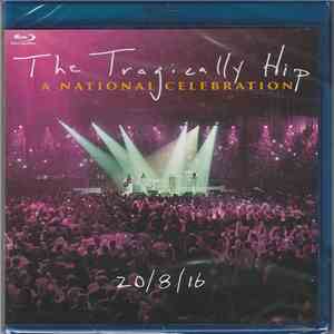 The Tragically Hip - A National Celebration download flac