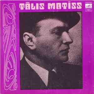 Tālis Matīss - Dzied Tālis Matīss download flac