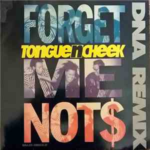 Tongue N Cheek - Forget Me Not$ (DNA Remix) download flac
