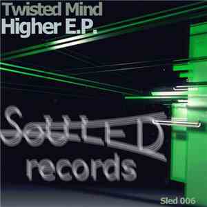 Twisted Mind - Higher download flac
