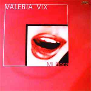 Valeria Vix - Mi Boca download flac