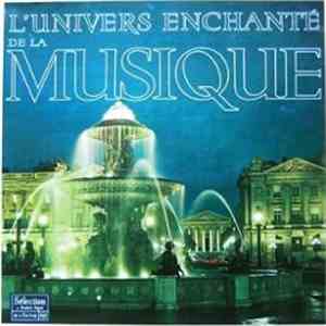 Various - L'Univers Enchanté De La Musique download flac