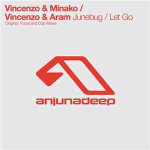 Vincenzo & Minako  / Vincenzo & Aram - Junebug / Let Go download flac