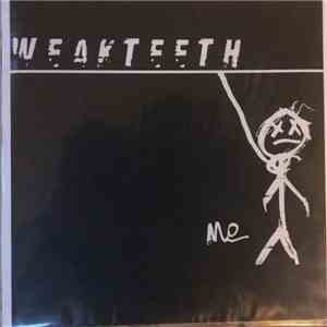 Weak Teeth - Me download flac