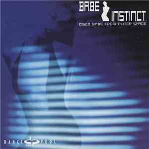 Babe Instinct - Disco Babe From Outer Space download flac