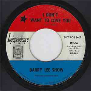 Barry Lee Show - I Don't Want To Love You download flac