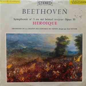 Beethoven, Orchestre De La Société Des Concerts De Vienne, Karl Ritter - Symphonie N° 3 En Mi Bémol Majeur Opus 55 Héroïque download flac