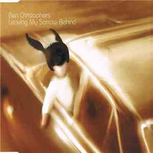 Ben Christophers - Leaving My Sorrow Behind download flac
