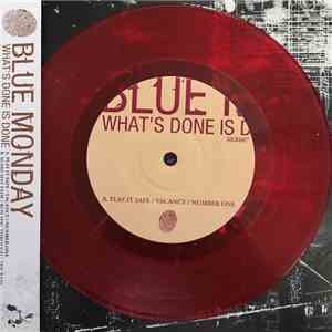 Blue Monday - What's Done Is Done FLAC album